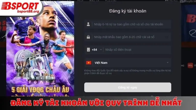 Đăng ký tài khoản với quy trình dễ nhất