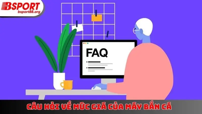 Câu hỏi về mức giá của máy bắn cá