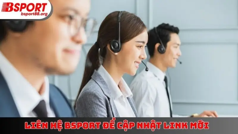 Liên hệ BSPORT để cập nhật link mới