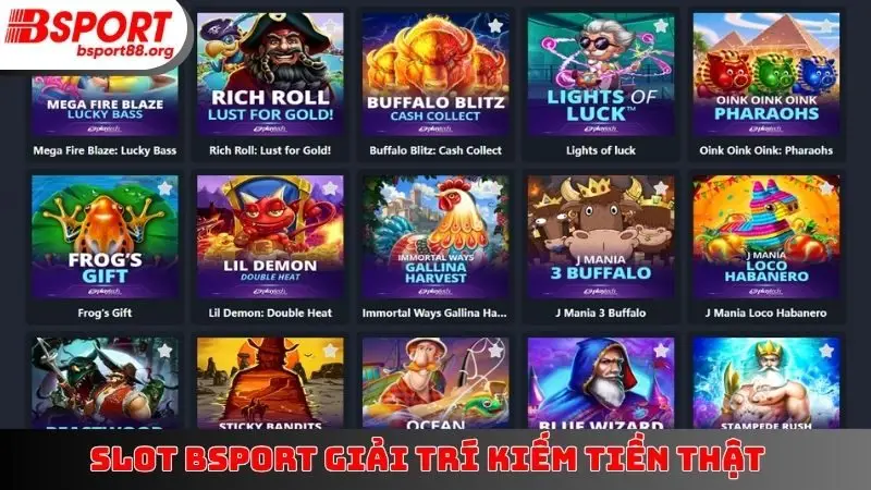 Slot BSPORT giải trí kiếm tiền thật